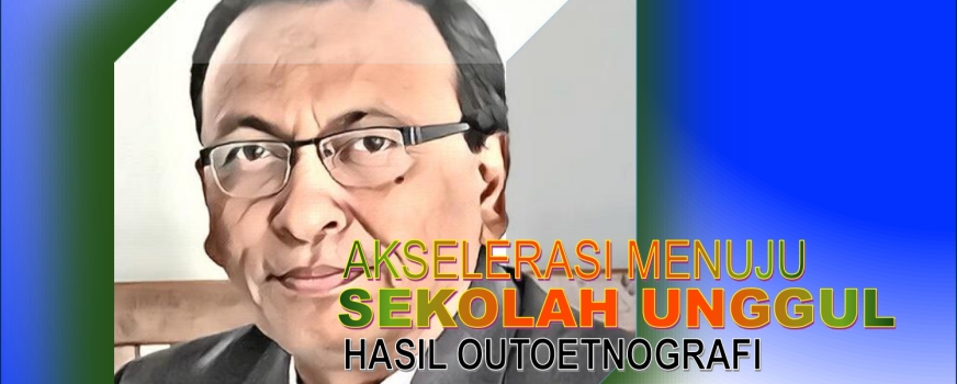 AKSELERASI MENUJU SEKOLAH UNGGUL
